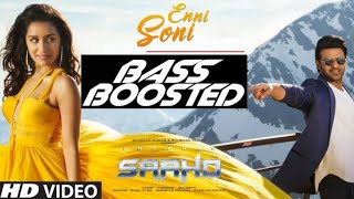 Enni Soni BASS BOOSTED (Saaho) - Guru Randhawa, Tulsi Kumar Mp3 Song