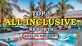 MALDIVES, FIJI or ANTIGUA? I found TOP 5 All-Inclusive Resorts for ADULTS ONLY!