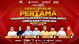 DEBAT PUBLIK PERTAMA PASANGAN CALON BUPATI DAN WAKIL BUPATI LOMBOK BARAT TAHUN 2024