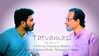 Tatvamasi- A Short Film by Shantanu Mhetre