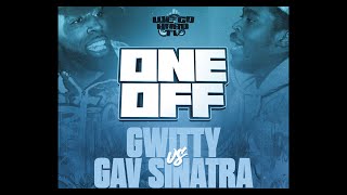 GWITTY VS GAV SINATRA | PRESENTED BY WEGOHARDTV