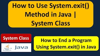 How to Use System.exit() Method in Java | System class | Java Tutorial