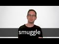 How to pronounce SMUGGLE in British English