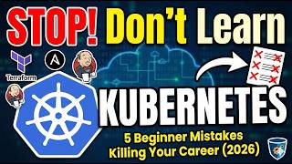 Stop Learning Kubernetes! (5 Mistakes DevOps Beginners Make in 2026)