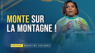 MONTE SUR LA MONTAGNE ! - PASTEUR MODESTINE CASTANOU