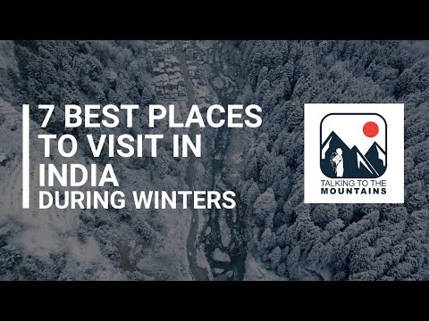 Best Places To Visit In India During Winters | Talking To The Mountains ...