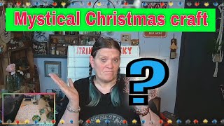 Mystical Christmas craft with some found items