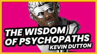 The Wisdom of Psychopaths [Audiobook] by Kevin Dutton