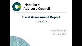 Fiscal Assessment Report June 2019 Briefing