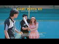 Leeyonk Sinatra - KAMU PUNYA KU  feat Riska Feby (Official Music Video Original)