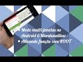 Modo multi-janelas no Android 6 Marshmallow - Ativando função com ROOT