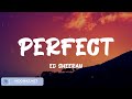 Ed Sheeran, Perfect, (Lyrics) Ed Sheeran, Shape of You...Mix