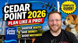 Cedar Point 2026 COMPLETE Guide: Save Time, Money & Avoid Mistakes!