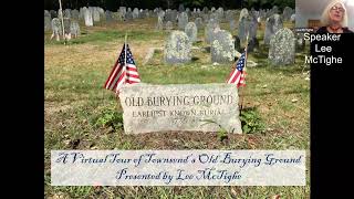 Old Burying Ground 1735 ~ Townsend