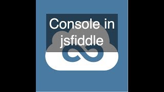 How to view console window in jsfiddle