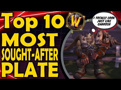 Top 10 Most Sought After Plate Transmogs