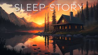 Your Getaway to Calm: The Cabin by The Lake - Sleep Story for Letting Go