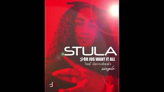 Stula - YOU JUS WANT IT ALL ft. DonnieDeatz (Audio)