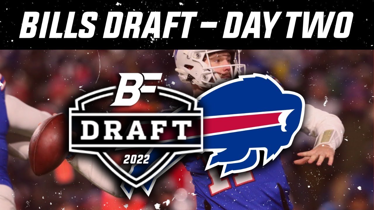 Day 2 Of The Buffalo Bills 2022 NFL Draft - YouTube