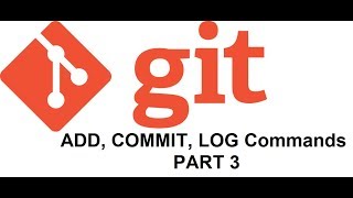 Git Basic Commands (ADD, COMMIT, LOG) Part 3 | Devops Tutorial for beginners