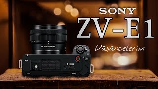Sony ZV E1 Görüşlerim