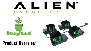 ALIEN Hydroponics EasyFeed System Overview