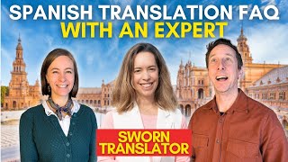 How Sworn Translations Work: Spanish Translation FAQ w/ a Sworn Translator