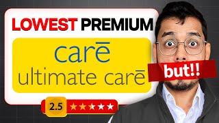 Care Ultimate Health Insurance 2025 – Full Details \u0026 Hidden Terms Exposed! | Part 1