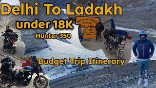 Best Itinerary Delhi To Leh Ladakh Road Trip | Hunter 350 Off Road Adventure | Delhi To Ladakh Ride