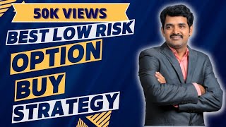 My low-risk Intraday Option Buy Strategy