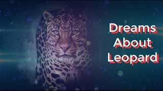 Dreams about leopard | Dreams Meaning and Interpretation