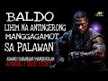 BALDO LIHIM NA ANTINGERONG MANGGAGAMOT SA PALAWAN | Aswang True Story