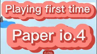 Playing Paper.io4 - Mobile Game (For first time)