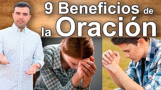 9 Beneficios de la Oración, Orar y Rezar para la Salud - Enfermedades, Sanación de Enfermos