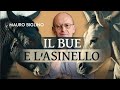 Il Bue e l'Asinello | Mauro Biglino