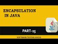 What is Encapsulation? OOPS | Part 25 | Java Tutorials