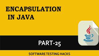 What is Encapsulation? OOPS | Part 25 | Java Tutorials