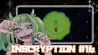 INSCRYPTION＃16　（ネタバレ注意）