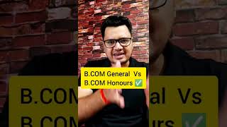 Difference Between Bcom Pass Course & Bcom Honours | Bcom General Vs Bcom Hons | #shorts