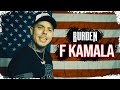 Burden - F Kamala (Official Music Video)