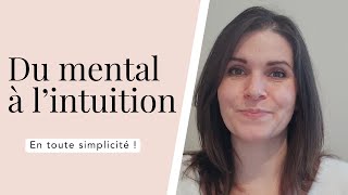 Du mental à l'intuition 🩷