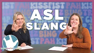 ASL Slang | 20+ Signs & Phrases | Pah! Bing! FSH!