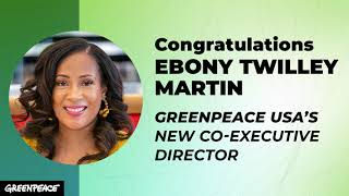 Ebony Twilley Martin is Named Co-Executive Director of Greenpeace USA