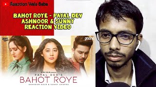 Bahot Roye | Ashnoor K | Reaction Video