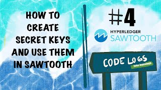 Creating signing credentials | #4 Hyperledger Sawtooth Full Stack Tutorial
