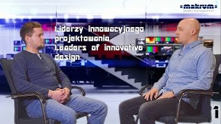 Liderzy innowacyjnego projektowania / Leaders of innovative design Part 1