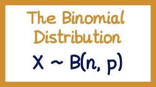 The Binomial Distribution - Year 1 Statistics [A-level]