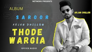 Arjan Dhillon : Thode Wargia | SAROOR | Arjan dhillon New Song | New Punjabi Song 2023