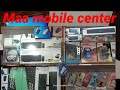 Maa mobile center (All types of smartphone and mobile Accessories and computer parts Available)