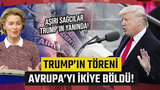 Trump'ın Yemin Töreninde Aşırı Sağ Rüzgarı: Davet Edilen Sağcılar Brüksel’i Karıştırdı! - TGRT Haber